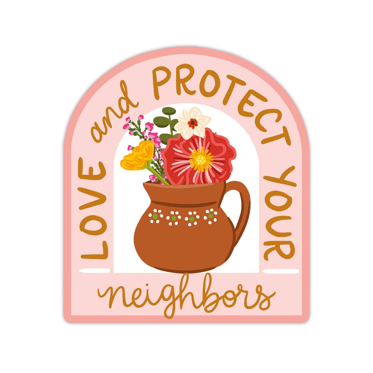 Protect Your Neighbors Vinyl Sticker: No packaging - sent loose