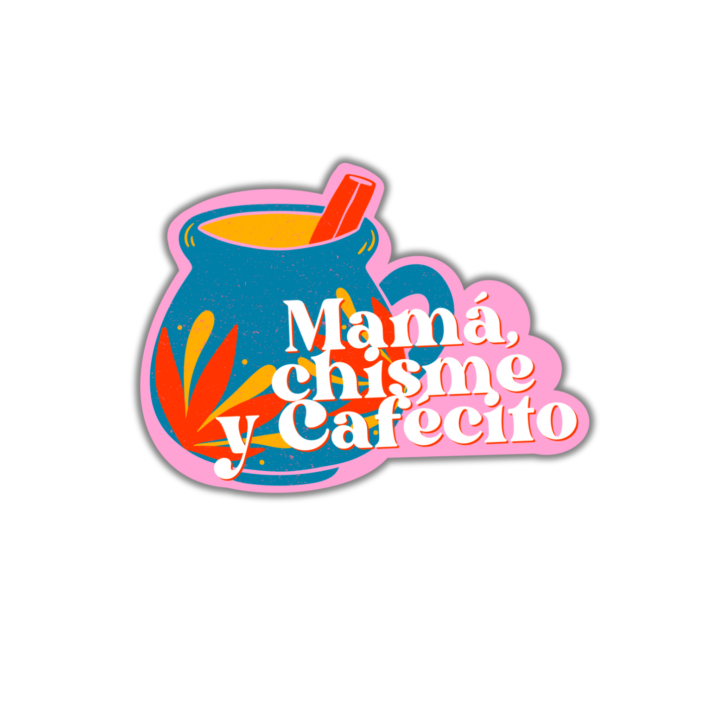 Mama, Chisme y Cafecito Sticker