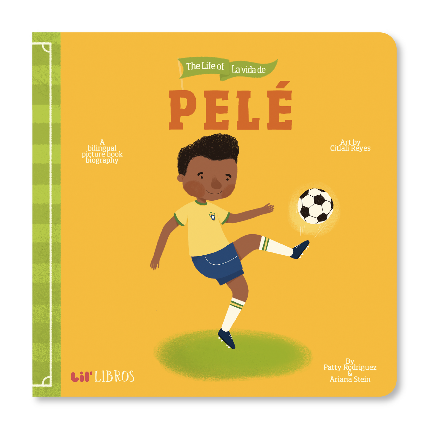 The Life of / La vida de Pelé (Bilingual English and Spanish)