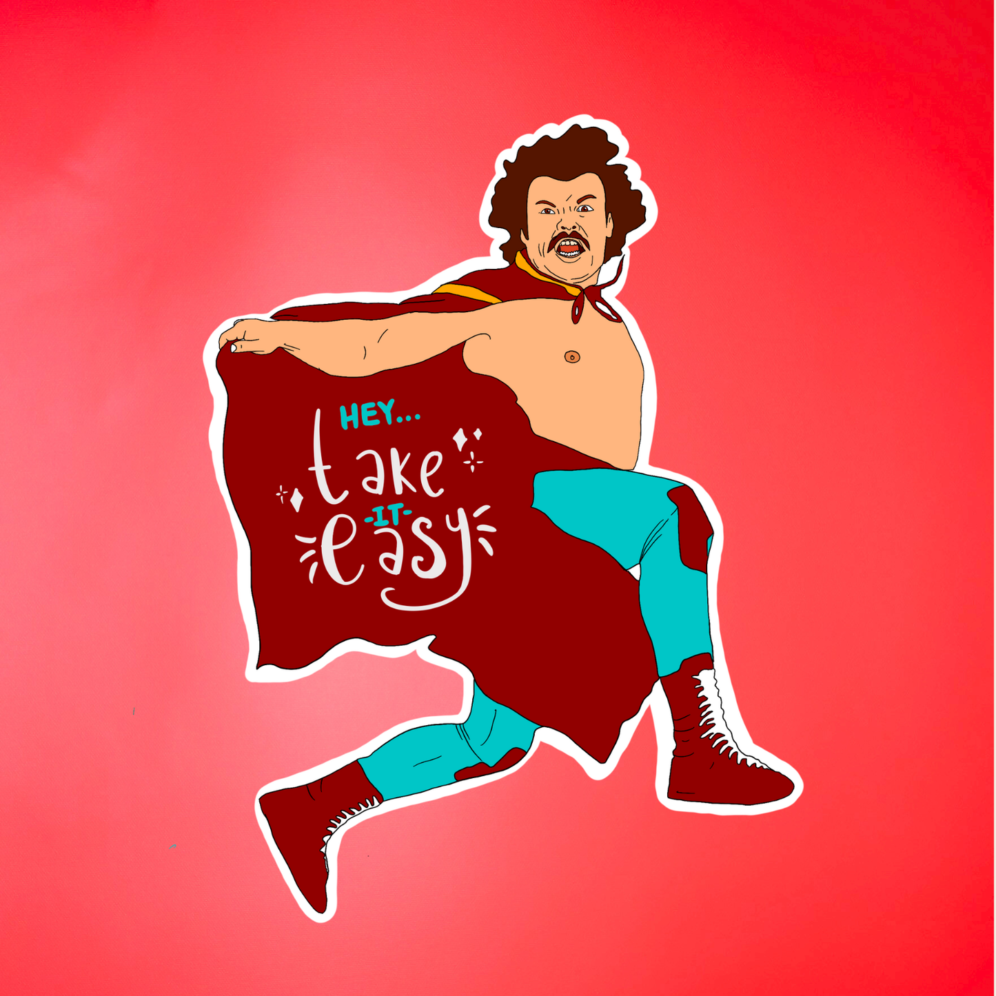 Nacho Libre "Hey, take it easy" Pop Culture Sticker