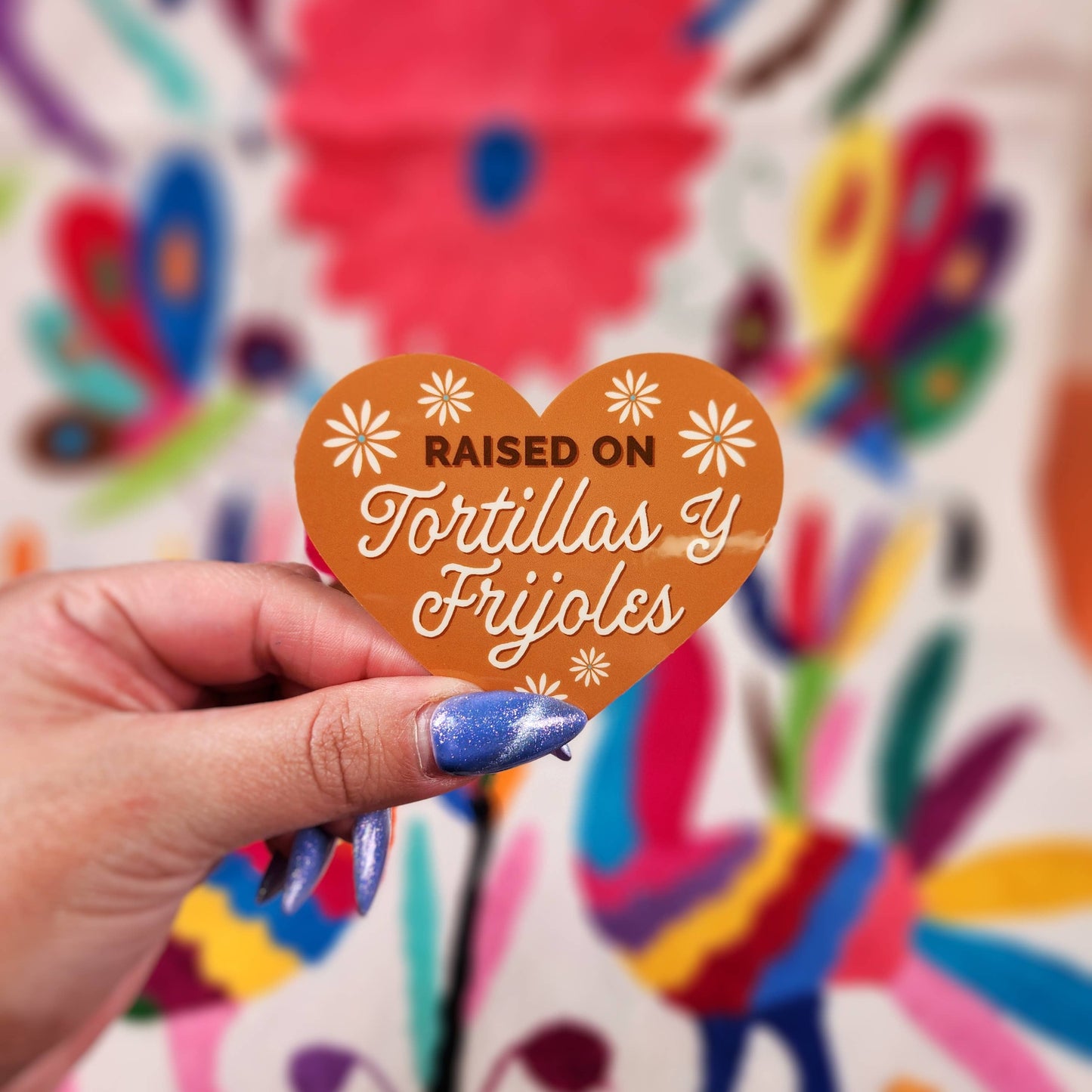 Raised on Tortillas y Frijoles Heart Vinyl Sticker