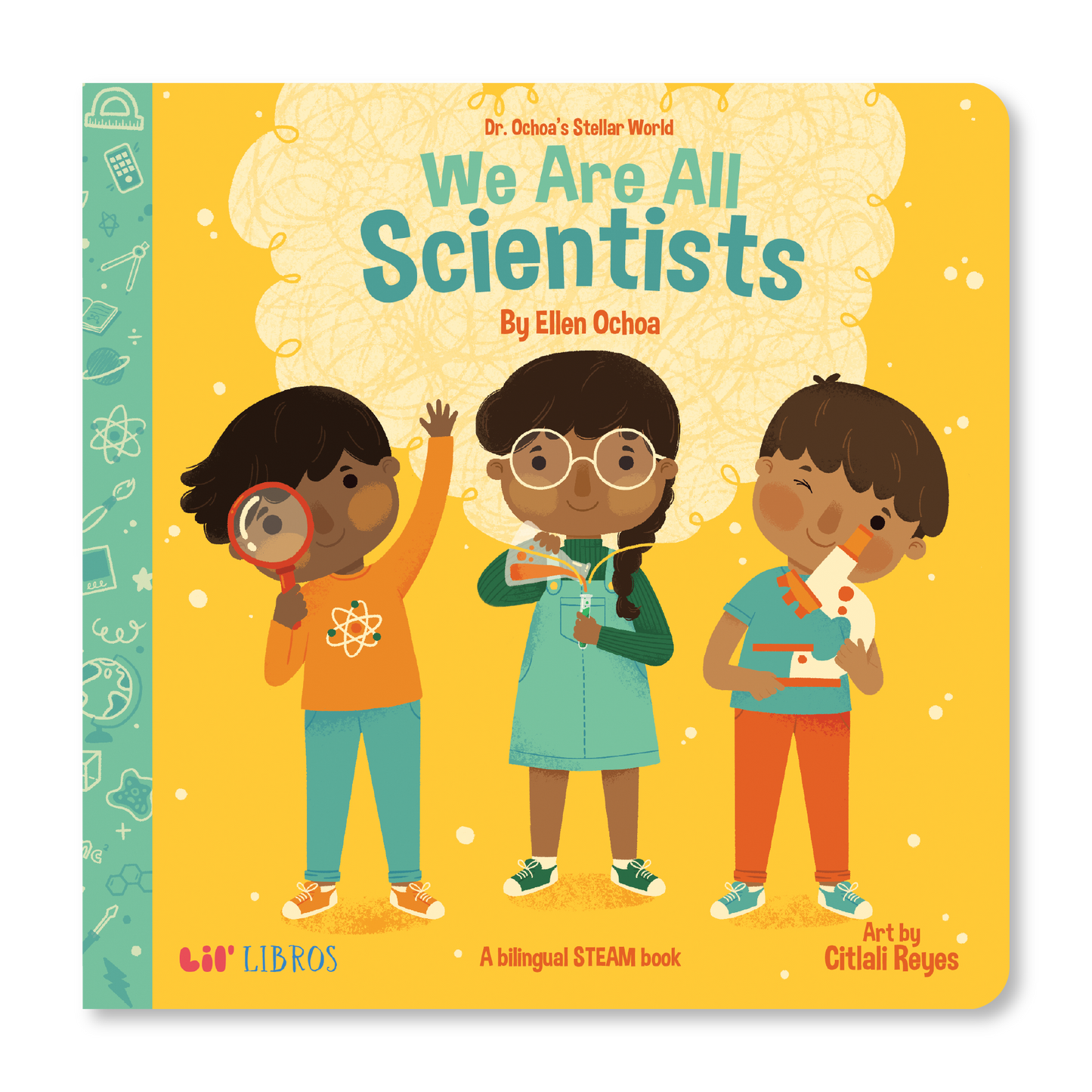 Dr. Ochoa's Stellar World: We Are All Scientists (Bilingual English and Spanish)