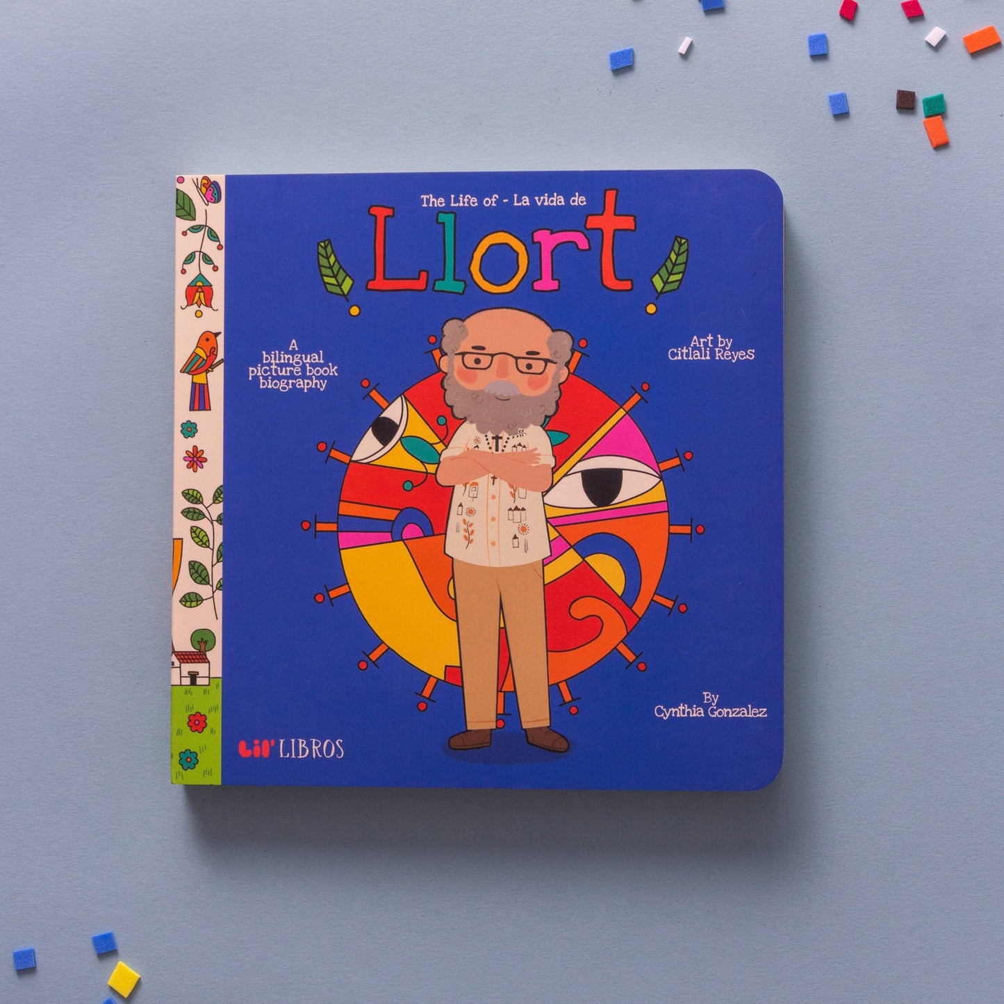 The Life of / La vida de Llort (Bilingual English and Spanish)